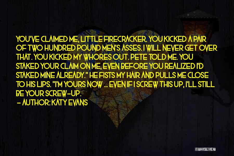 She's A Firecracker Quotes By Katy Evans
