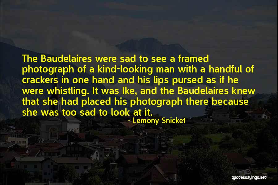 She's A Handful Quotes By Lemony Snicket She's A Handful Quotes By Lemony Snicket