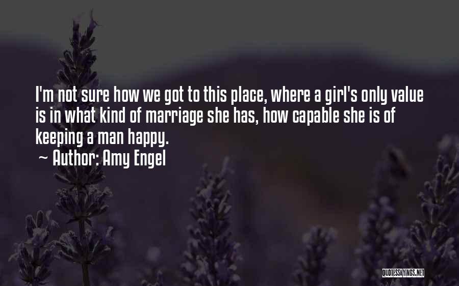 She's A Happy Girl Quotes By Amy Engel