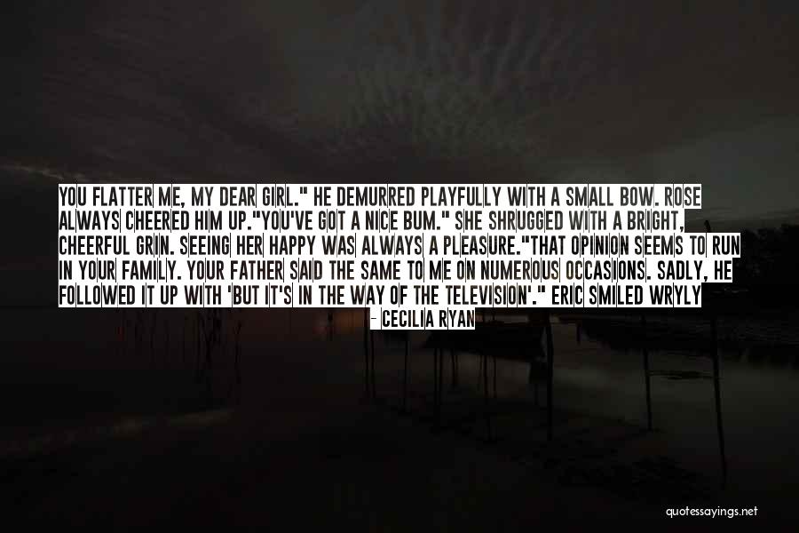 She's A Happy Girl Quotes By Cecilia Ryan