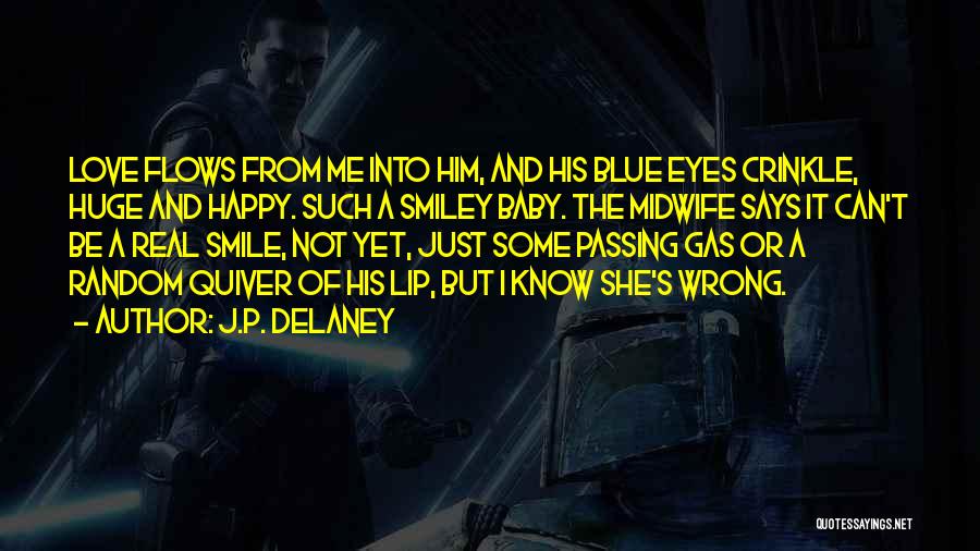 She's A Happy Girl Quotes By J.P. Delaney