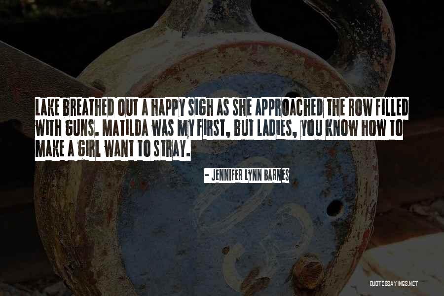 She's A Happy Girl Quotes By Jennifer Lynn Barnes