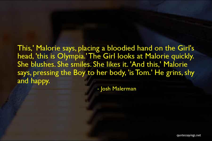 She's A Happy Girl Quotes By Josh Malerman