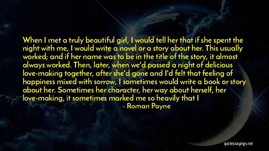 She's A Happy Girl Quotes By Roman Payne