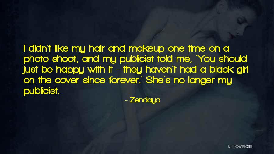 She's A Happy Girl Quotes By Zendaya