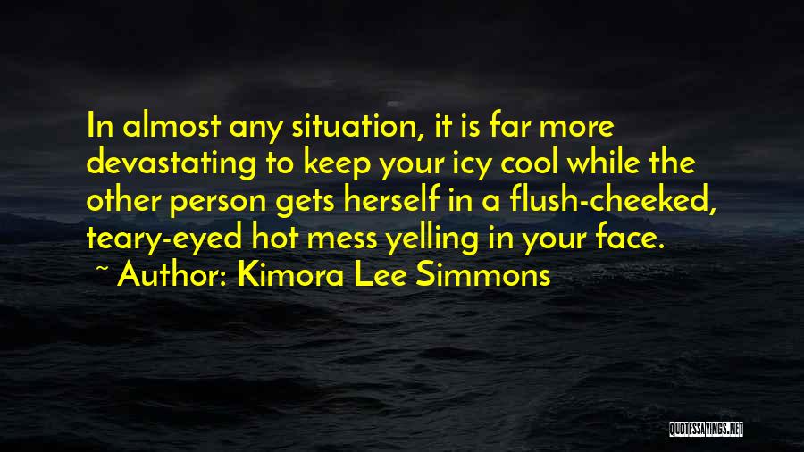She's A Hot Mess Quotes By Kimora Lee Simmons