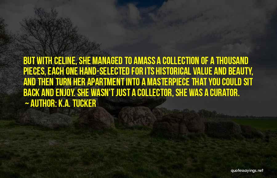 She's A Masterpiece Quotes By K.A. Tucker