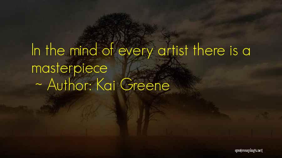 She's A Masterpiece Quotes By Kai Greene