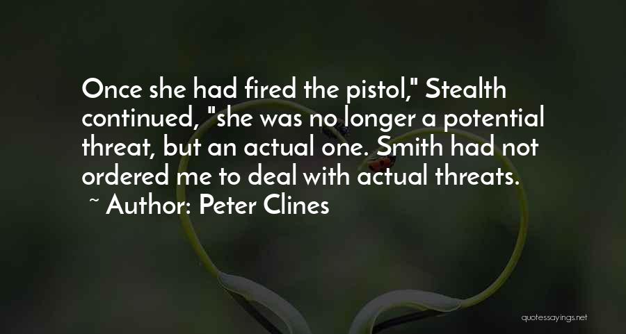 She's A Pistol Quotes By Peter Clines