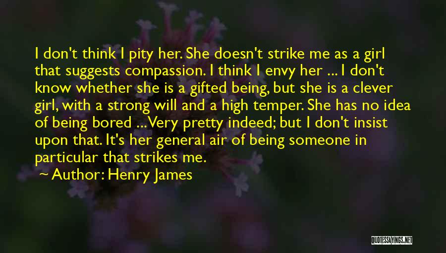 She's A Pretty Girl Quotes By Henry James