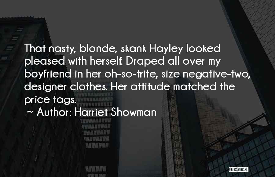 She's A Skank Quotes By Harriet Showman