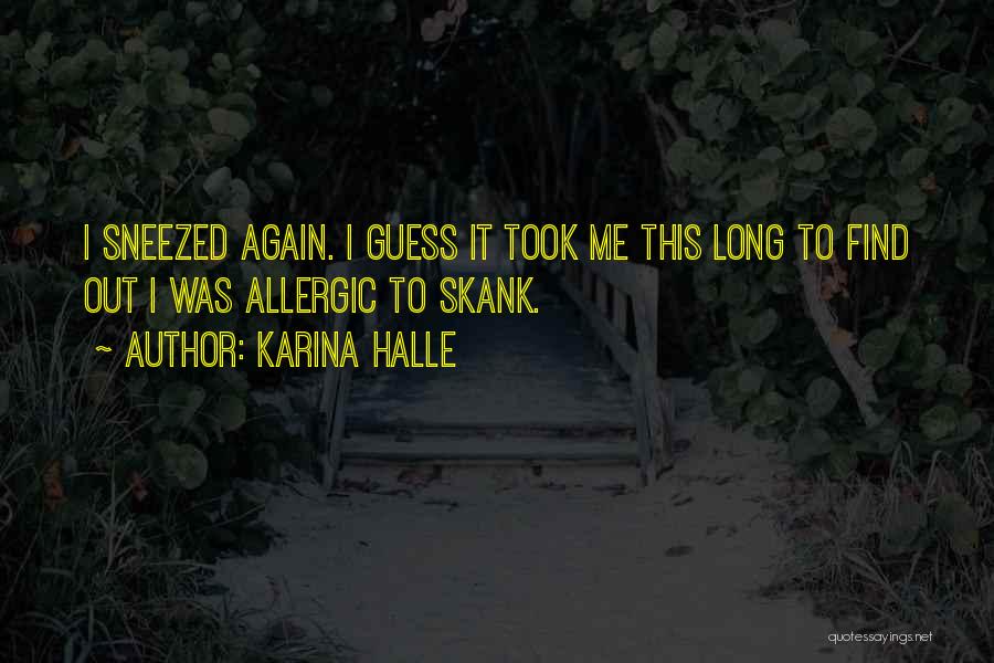 She's A Skank Quotes By Karina Halle