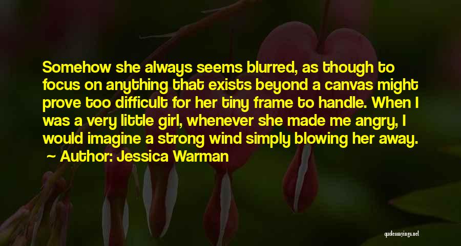 She's A Strong Girl Quotes By Jessica Warman