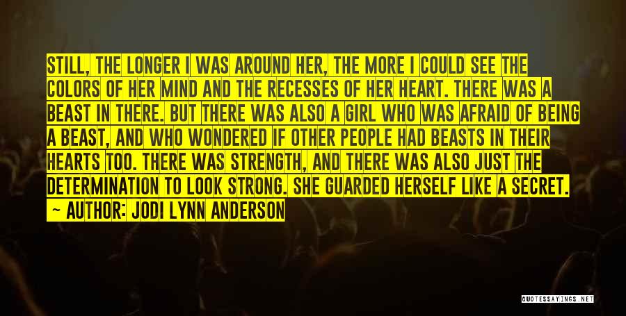 She's A Strong Girl Quotes By Jodi Lynn Anderson