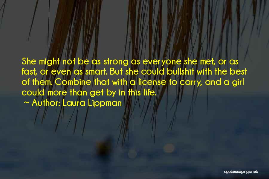 She's A Strong Girl Quotes By Laura Lippman