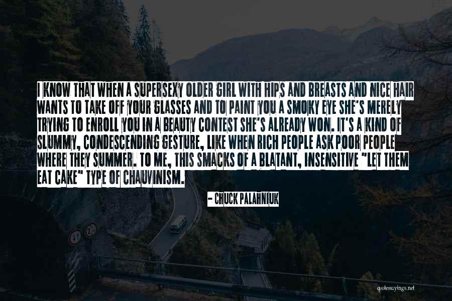 She's A Type Of Girl Quotes By Chuck Palahniuk She's A Type Of Girl Quotes By Chuck Palahniuk