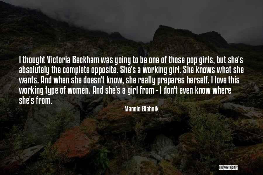 She's A Type Of Girl Quotes By Manolo Blahnik She's A Type Of Girl Quotes By Manolo Blahnik