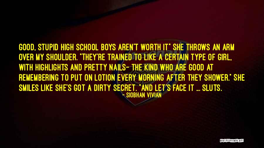 She's A Type Of Girl Quotes By Siobhan Vivian She's A Type Of Girl Quotes By Siobhan Vivian