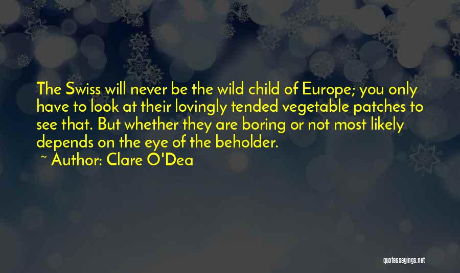 She's A Wild Child Quotes By Clare O'Dea