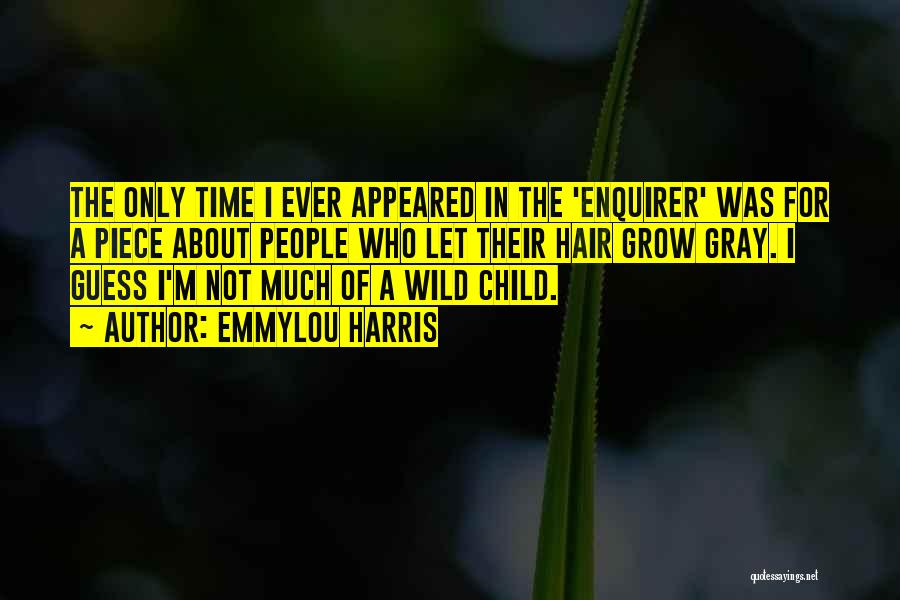 She's A Wild Child Quotes By Emmylou Harris