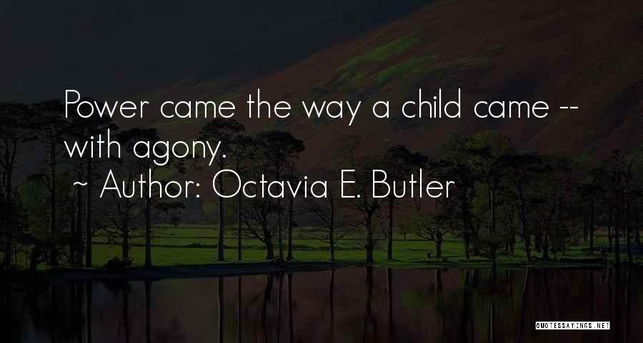 She's A Wild Child Quotes By Octavia E. Butler