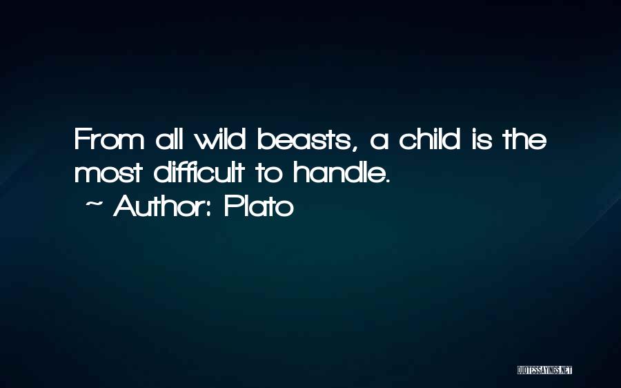 She's A Wild Child Quotes By Plato