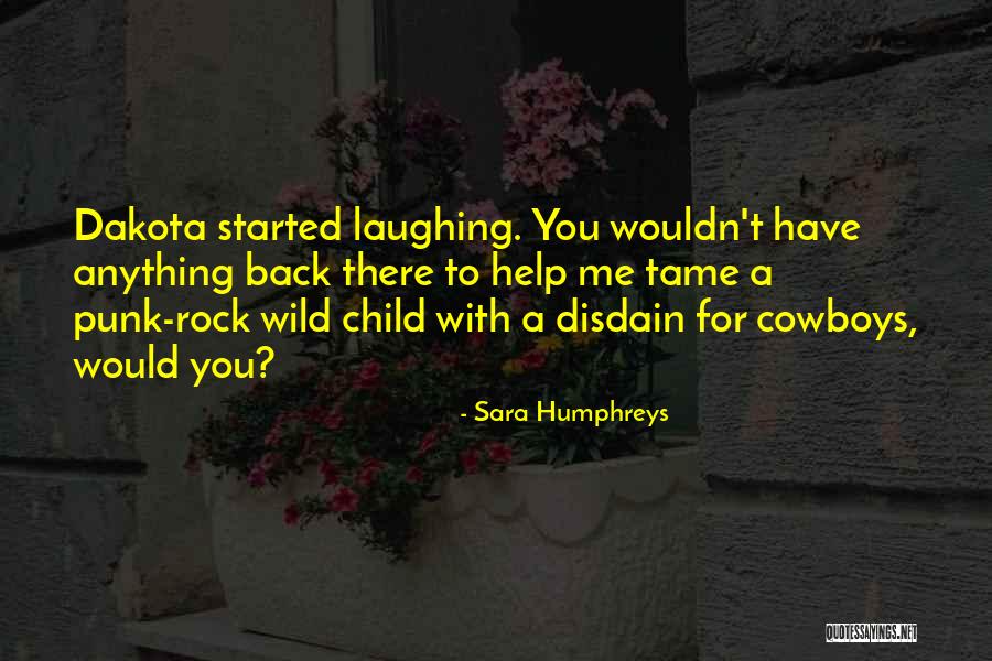 She's A Wild Child Quotes By Sara Humphreys