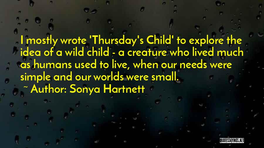 She's A Wild Child Quotes By Sonya Hartnett