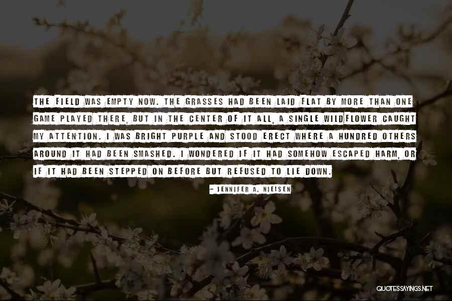 She's A Wildflower Quotes By Jennifer A. Nielsen She's A Wildflower Quotes By Jennifer A. Nielsen
