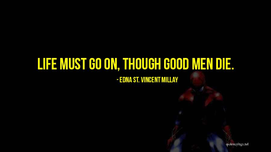 She's All That Laney Boggs Quotes By Edna St. Vincent Millay She's All That Laney Boggs Quotes By Edna St. Vincent Millay