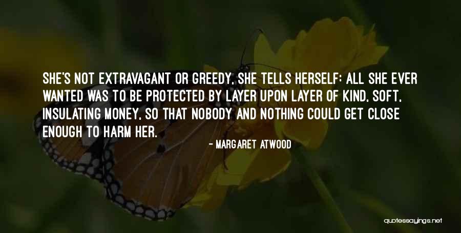 She's All That Quotes By Margaret Atwood