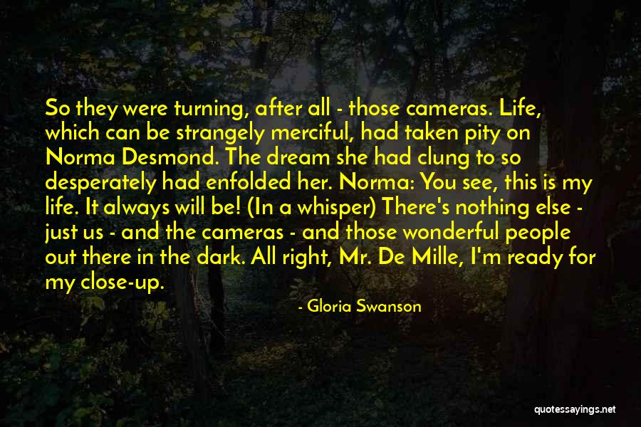 She's Always There For You Quotes By Gloria Swanson She's Always There For You Quotes By Gloria Swanson