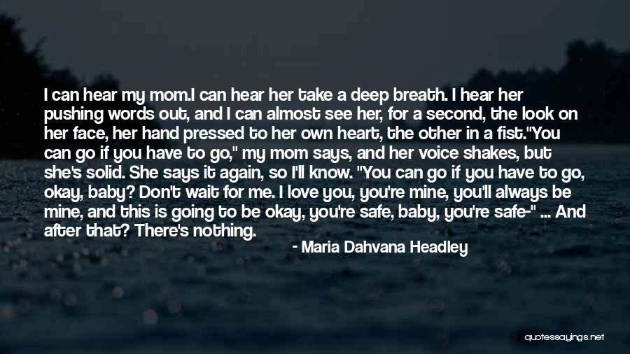 She's Always There For You Quotes By Maria Dahvana Headley