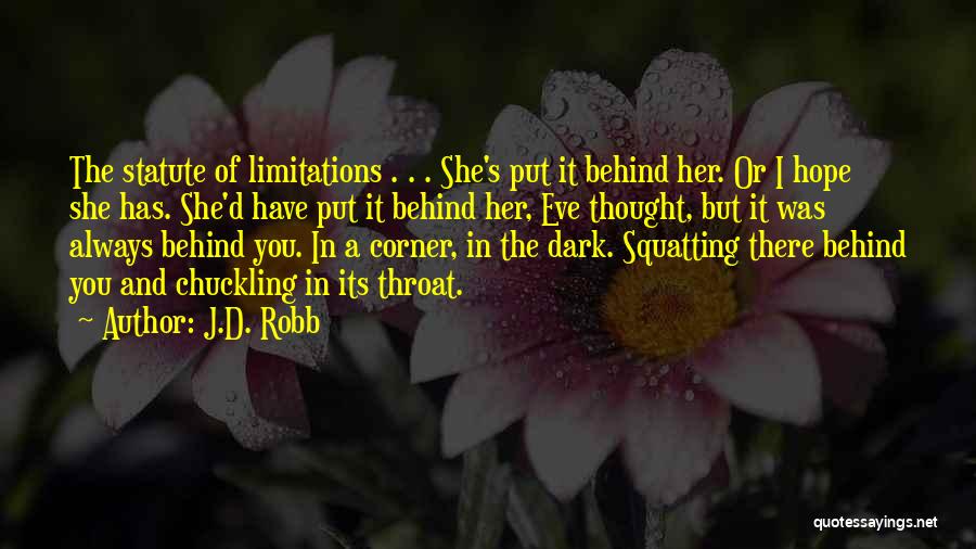 She's Always There Quotes By J.D. Robb