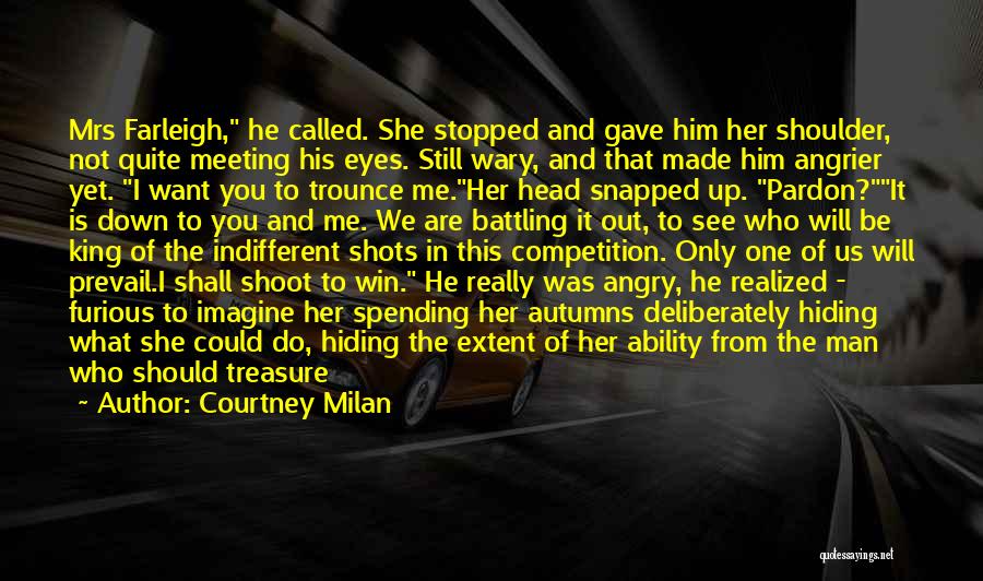 She's Angry At Me Quotes By Courtney Milan