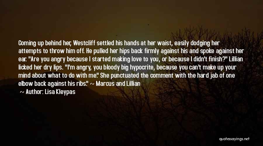 She's Angry At Me Quotes By Lisa Kleypas