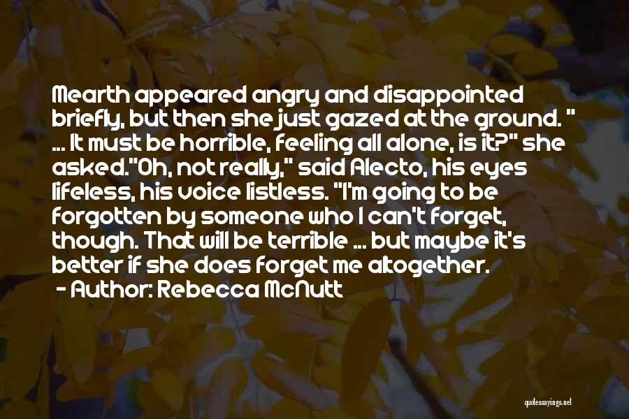 She's Angry At Me Quotes By Rebecca McNutt