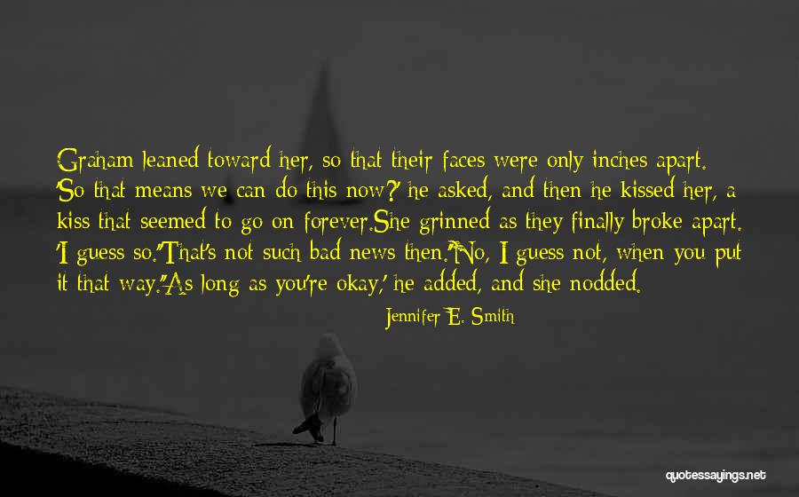 She's Bad News Quotes By Jennifer E. Smith She's Bad News Quotes By Jennifer E. Smith