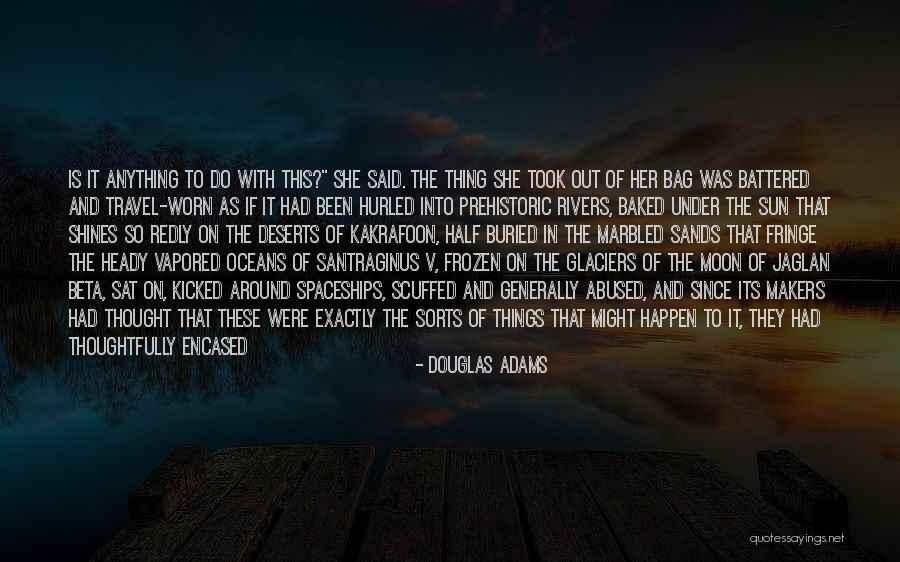 She's Been Abused Quotes By Douglas Adams She's Been Abused Quotes By Douglas Adams