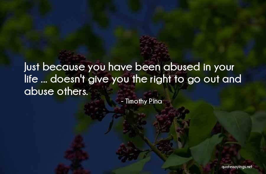 She's Been Abused Quotes By Timothy Pina She's Been Abused Quotes By Timothy Pina
