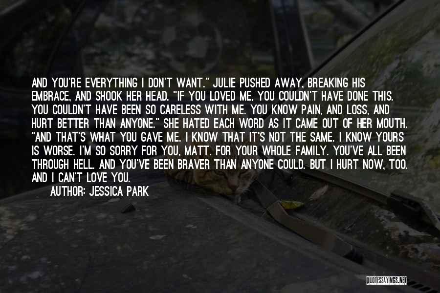 She's Been Hurt Quotes By Jessica Park