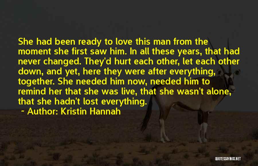 She's Been Hurt Quotes By Kristin Hannah