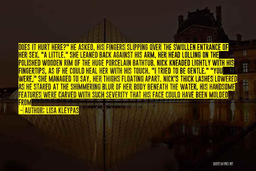 She's Been Hurt Quotes By Lisa Kleypas