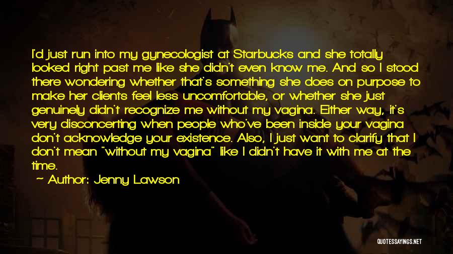 She's Been There Quotes By Jenny Lawson