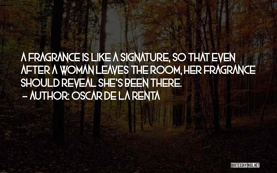 She's Been There Quotes By Oscar De La Renta