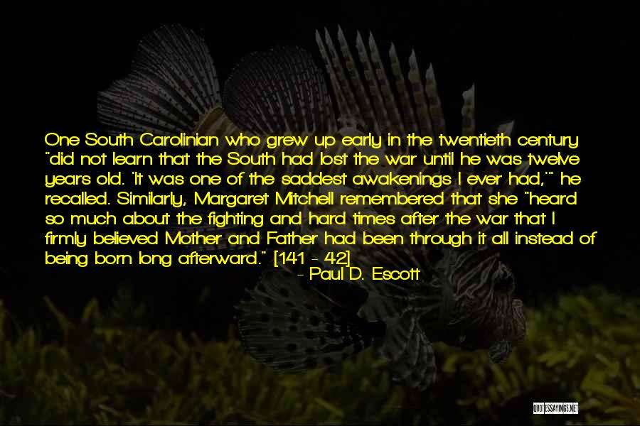 She's Been Through So Much Quotes By Paul D. Escott She's Been Through So Much Quotes By Paul D. Escott