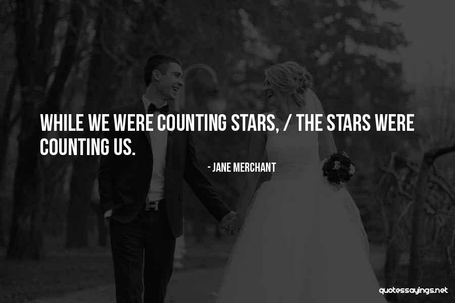 She's Counting The Stars Quotes By Jane Merchant