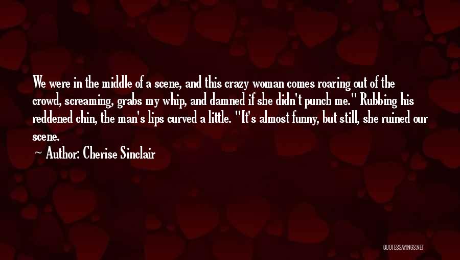 She's Crazy But Quotes By Cherise Sinclair