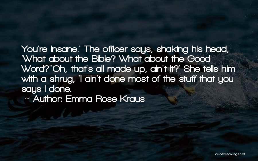 She's Done With You Quotes By Emma Rose Kraus