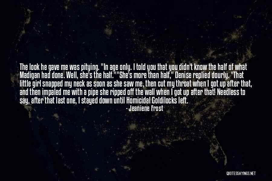 She's Done With You Quotes By Jeaniene Frost